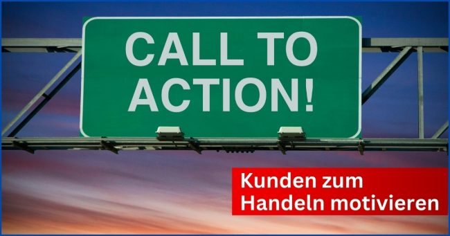 Call-to-Action: So motivieren Sie Ihre Besucher zu handeln Call-to-Action