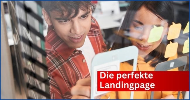Landingpage für mehr Business: Aufbau und Strategie Die perfekte Landingpage