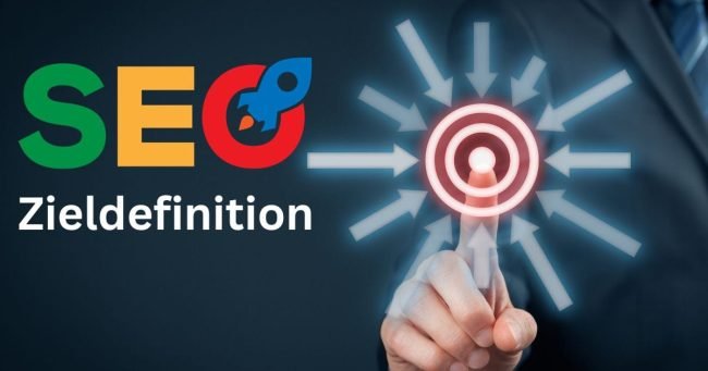 SEO Zieldefinition: Ihr Schlüssel zum digitalen Triumph