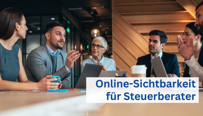Online-Sichtbarkeit für Steuerberater Online-Sichtbarkeit für Steuerberater